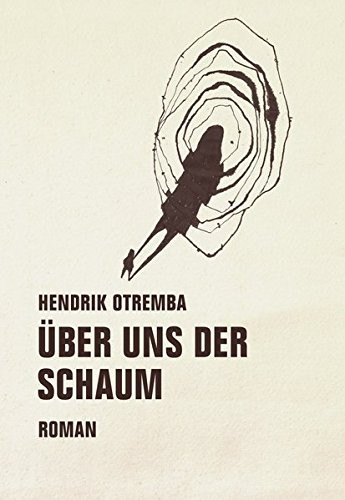 Uber uns der schaum roman - der,