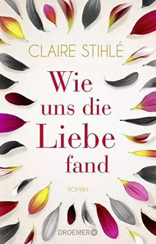 Wie uns die - liebe, fand: