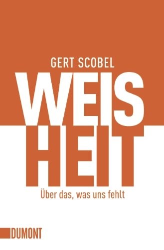 Weisheit uber das was uns - das,,