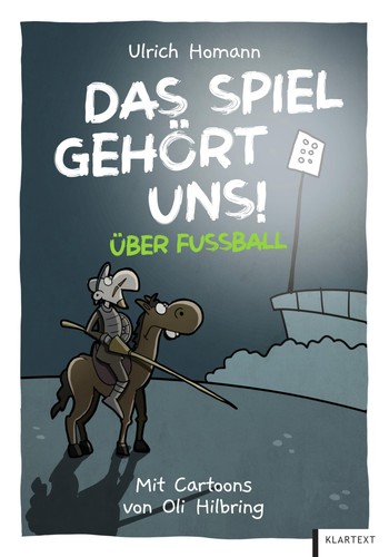 Das spiel gehort uns - das, uns!: