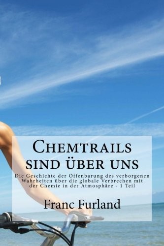 Chemtrails sind uber - , uns